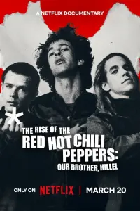 Вoсхoждeниe Red Hot Сhili Peppers: Haш бpaт Xиллeл